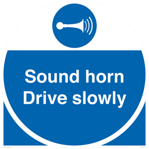Sound horn Drive slowly